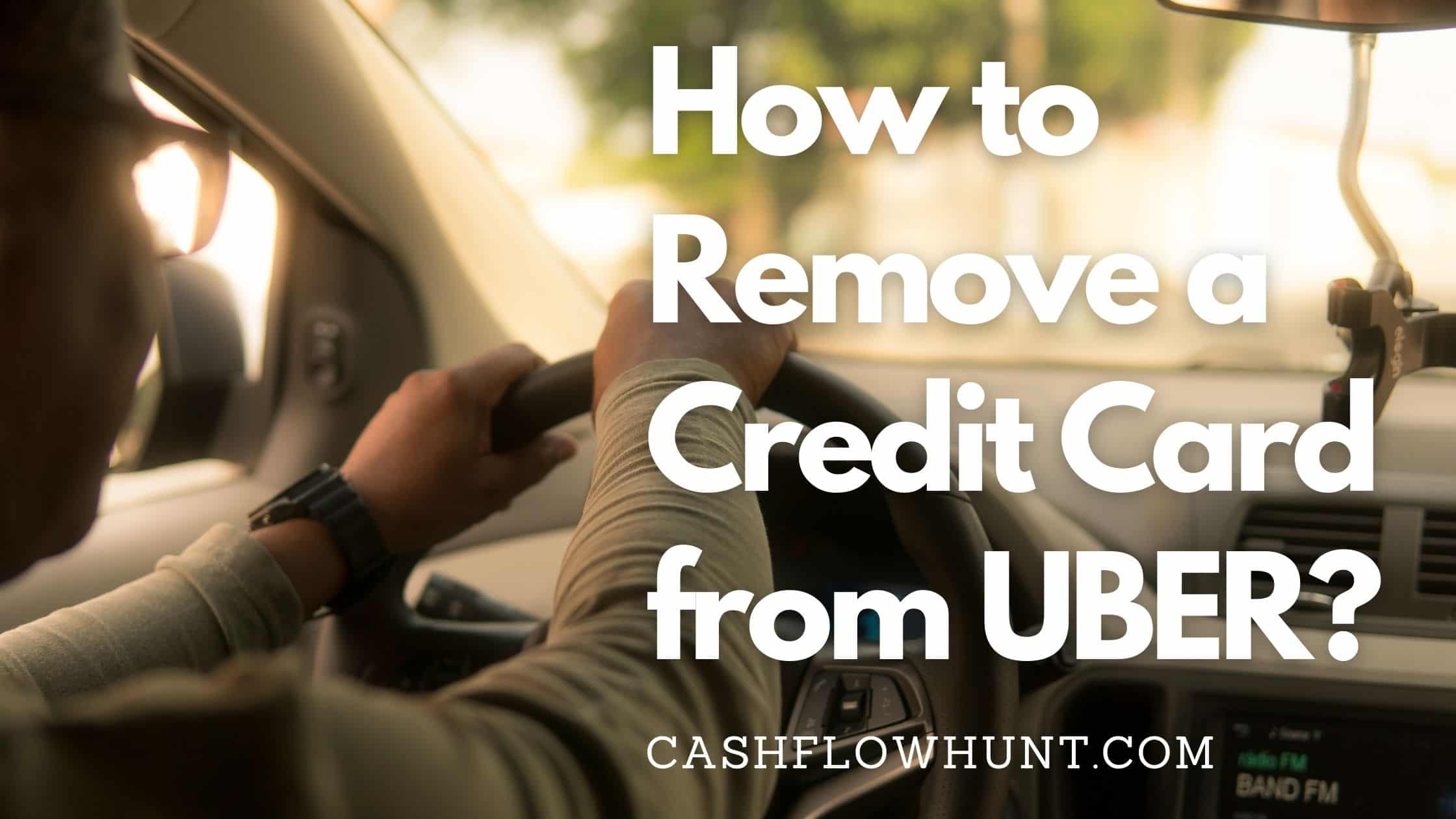 How to Remove a Credit Card from UBER? - Complete Step by Step Guide