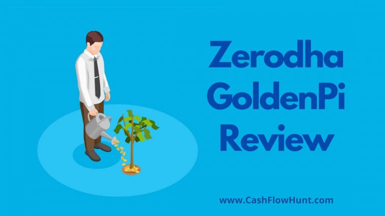 Zerodha GoldenPi Review